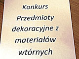 Dekoracje z materiaw wtrnych