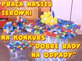 Nasza praca w konkursie ekologicznym „Dobre rady na odpady”