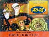 Dwie Dorotki - przedstawienie o wyborze dobra