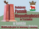 Budujemy pomnik Niepodlegoci w Trzciance